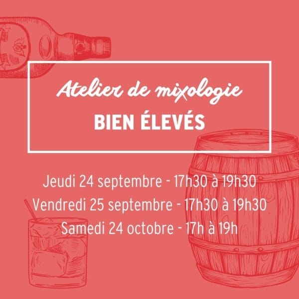 atelier de mixologie Bien élevés