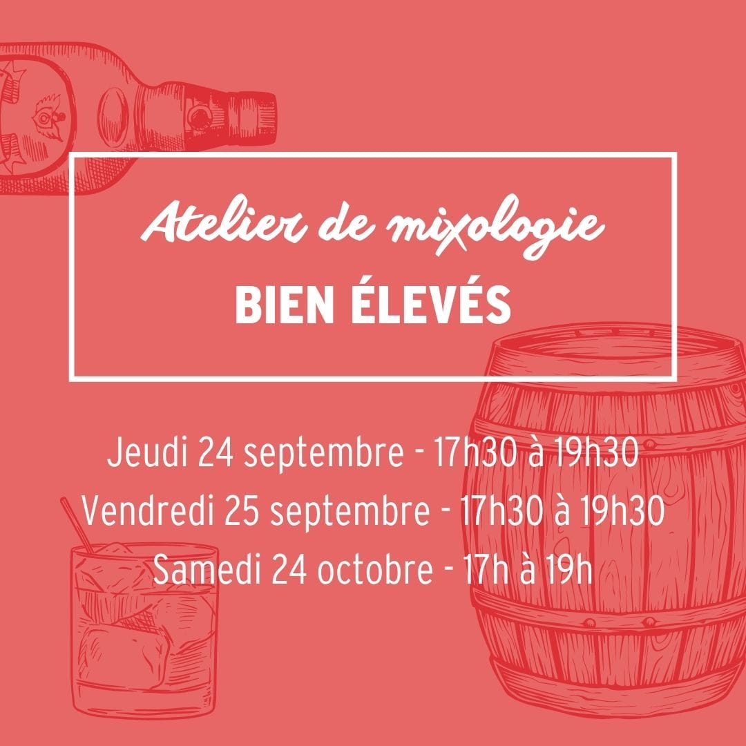 atelier de mixologie Bien &eacute;lev&eacute;s